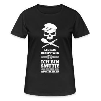 Leg das Rezept Weg - ich bin Smutje und kein Apoth - Frauen T-Shirt atmungsaktiv - Schwarz - Vorne - AI Model Female 172 light (172cm)