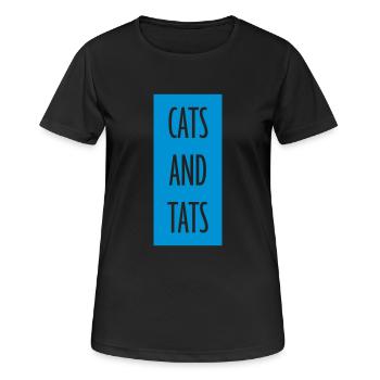 cats and tats Zitat - Frauen T-Shirt atmungsaktiv - Schwarz - Vorne - AI Model Female 172 light (172cm)