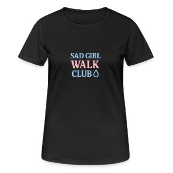 Sad Girl Walk Club – Chemise tendance TikTok - T-shirt respirant Femme - noir - Devant - AI Model Female 172 light (172cm)