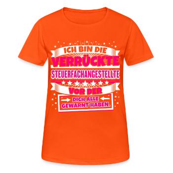Lustiges Shirt Verrückte Steuerfachangestellte - Frauen T-Shirt atmungsaktiv - Neonorange - Vorne - AI Model Female 172 dark (172cm)