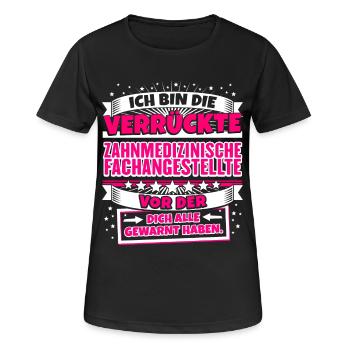 Lustige Verrückte Zahnmedizinische Fachangestellte - Frauen T-Shirt atmungsaktiv - Schwarz - Vorne - AI Model Female 172 light (172cm)