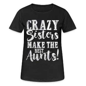 Crazy sisters make the best aunts - Frauen T-Shirt atmungsaktiv - Schwarz - Vorne - AI Model Female 172 light (172cm)