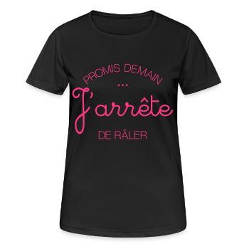 Promis Demain... J'arrête de Râler - T-shirt respirant Femme - noir - Devant - AI Model Female 172 light (172cm)