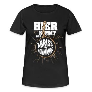 Hier kommt das Abrisskommando - Frauen T-Shirt atmungsaktiv - Schwarz - Vorne - AI Model Female 172 light (172cm)