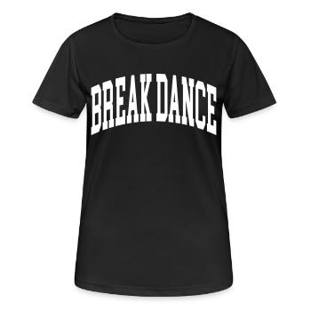 Break Dance - T-shirt respirant Femme - noir - Devant - AI Model Female 172 light (172cm)