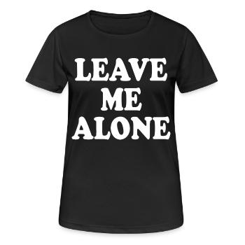 Leave me alone - Women's Breathable T-Shirt - black - Front - AI Model Female 172 light (172cm)