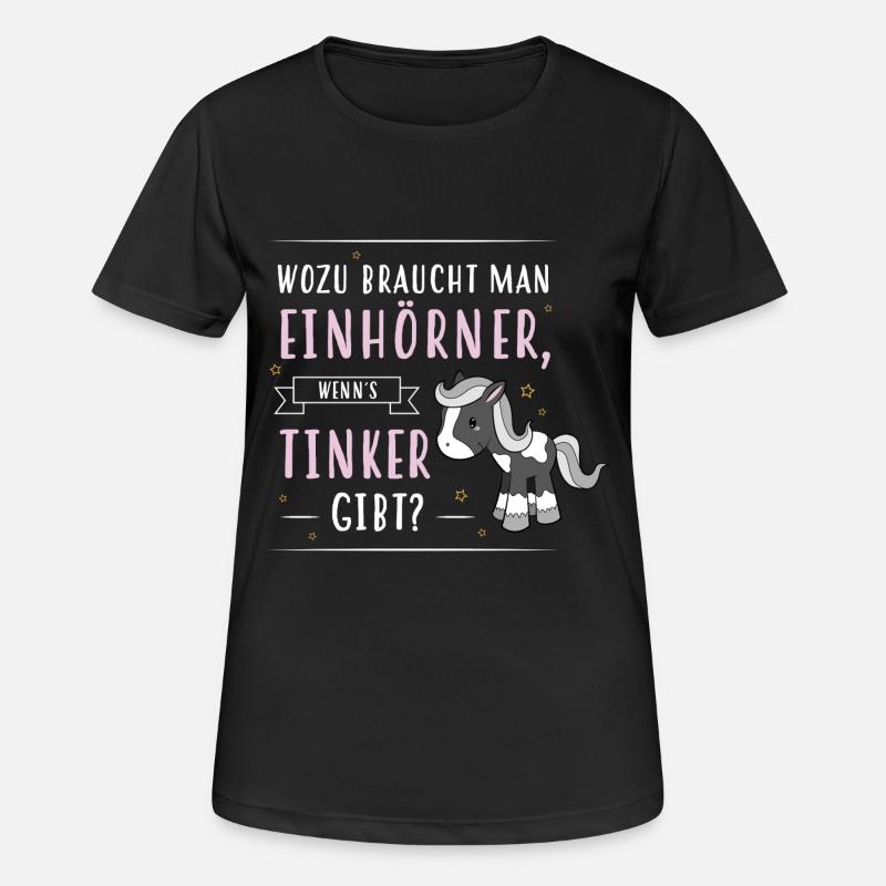 Wozu Einhörner Tinker - Frauen T-Shirt atmungsaktiv - Schwarz