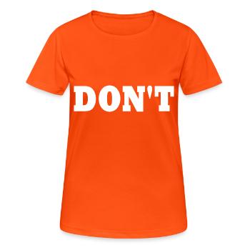 Don't - T-shirt respirant Femme - orange néon - Devant - AI Model Female 172 dark (172cm)
