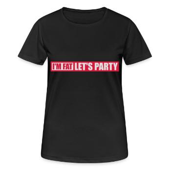 im fat lets party - Frauen T-Shirt atmungsaktiv - Schwarz - Vorne - AI Model Female 172 light (172cm)