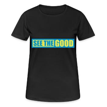 see the good Zitat - Frauen T-Shirt atmungsaktiv - Schwarz - Vorne - AI Model Female 172 light (172cm)