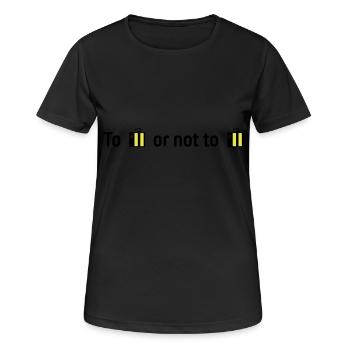 to bee or not to bee - Women's Breathable T-Shirt - black - Front - AI Model Female 172 light (172cm)