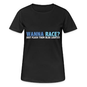 Wanna Race? Just Flash Your Blue Lights - Women's Breathable T-Shirt - black - Front - AI Model Female 172 light (172cm)
