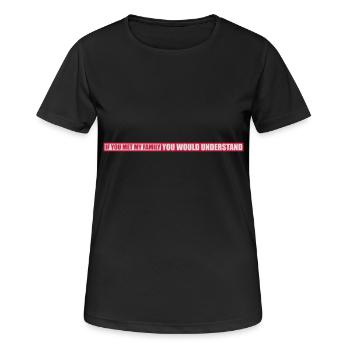 you would understand quote - Women's Breathable T-Shirt - black - Front - AI Model Female 172 light (172cm)
