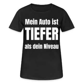Mein Auto ist tiefer als dein Niveau - Frauen T-Shirt atmungsaktiv - Schwarz - Vorne - AI Model Female 172 light (172cm)
