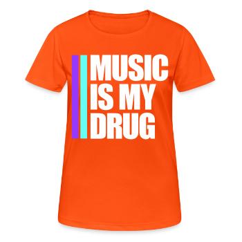 Music is my Drug Medizin Spruch Musik Droge Party - Frauen T-Shirt atmungsaktiv - Neonorange - Vorne - AI Model Female 172 dark (172cm)