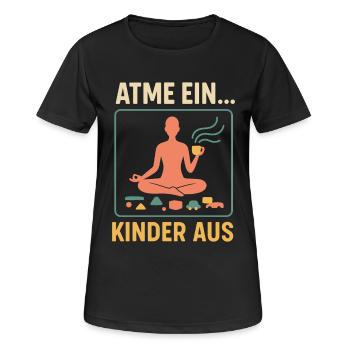 in, children out – yoga & coffee - Women's Breathable T-Shirt - black - Front - AI Model Female 172 light (172cm)
