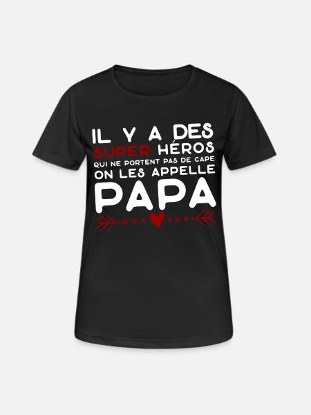 papa cadeau anniversaire original fête des pères - T-shirt respirant Femme - noir