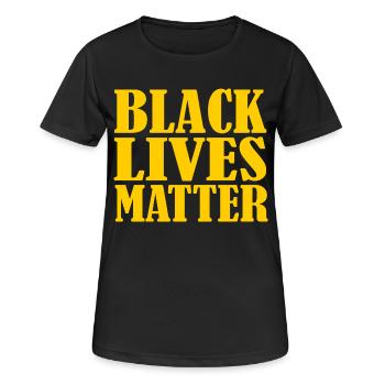 Black lives matter - Frauen T-Shirt atmungsaktiv - Schwarz - Vorne - AI Model Female 172 light (172cm)