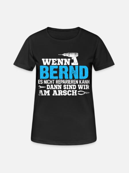 BERND - kann es reparieren - Frauen T-Shirt atmungsaktiv - Schwarz