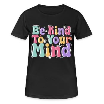 Soyez gentil avec votre - T-shirt respirant Femme - noir - Devant - AI Model Female 172 light (172cm)