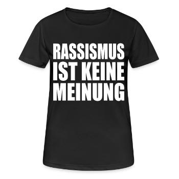 rassismus ist kein meinung - Frauen T-Shirt atmungsaktiv - Schwarz - Vorne - AI Model Female 172 light (172cm)
