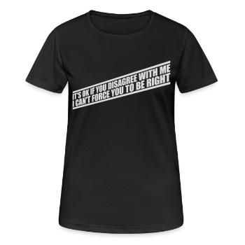 Vous n’êtes pas d’accord avec moi - T-shirt respirant Femme - noir - Devant - AI Model Female 172 light (172cm)