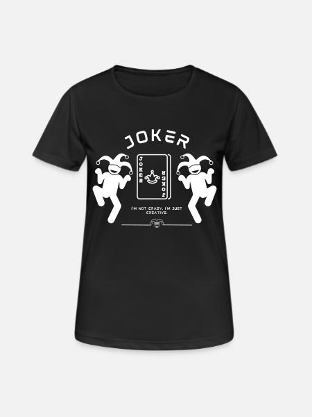 Joker - Je ne suis pas fou - T-shirt respirant Femme - noir