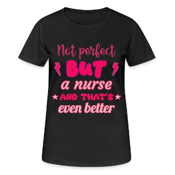 Nicht perfekt, aber Krankenschwester - Frauen T-Shirt atmungsaktiv - Schwarz - Vorne - AI Model Female 172 light (172cm)