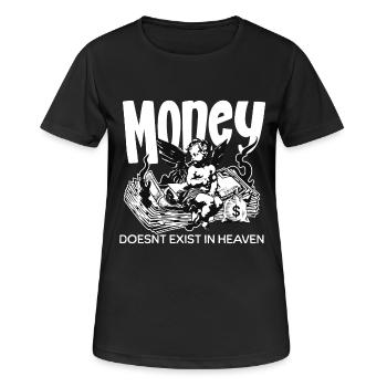 Money doesn't exist in heaven - Women's Breathable T-Shirt - black - Front - AI Model Female 172 light (172cm)