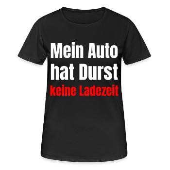 Mein Auto hat Durst, keine Ladezeit - Frauen T-Shirt atmungsaktiv - Schwarz - Vorne - AI Model Female 172 light (172cm)