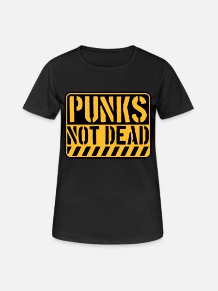 punks pas mort citation - T-shirt respirant Femme - noir