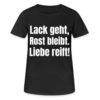 Lack geht, Rost bleibt. Liebe reift - Frauen T-Shirt atmungsaktiv - Schwarz - Vorne - AI Model Female 172 light (172cm)
