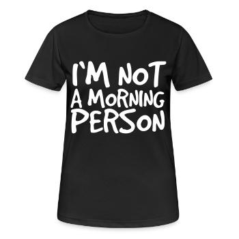Je ne suis pas un homme du matin Debout le matin - T-shirt respirant Femme - noir - Devant - AI Model Female 172 light (172cm)