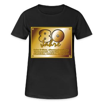 Geburtstag 80 Jahre - Messingschild - Frauen T-Shirt atmungsaktiv - Schwarz - Vorne - AI Model Female 172 light (172cm)