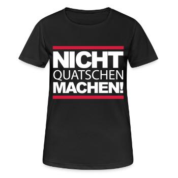 Nicht Quatschen Machen Shirt Geschenk | Motivation - Frauen T-Shirt atmungsaktiv - Schwarz - Vorne - AI Model Female 172 light (172cm)