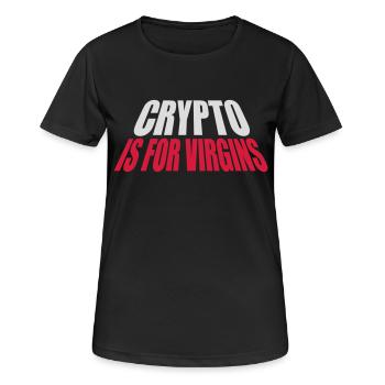 crypto is for virgins - Women's Breathable T-Shirt - black - Front - AI Model Female 172 light (172cm)