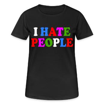 I hate people - T-shirt respirant Femme - noir - Devant - AI Model Female 172 light (172cm)
