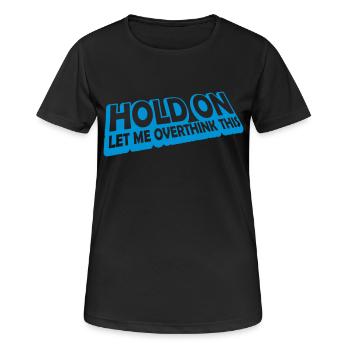 Let me overthink this - Women's Breathable T-Shirt - black - Front - AI Model Female 172 light (172cm)