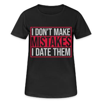 Date Mistakes Quote Logo - Women's Breathable T-Shirt - black - Front - AI Model Female 172 light (172cm)