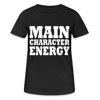 Main character energy - Frauen T-Shirt atmungsaktiv - Schwarz - Vorne - AI Model Female 172 light (172cm)