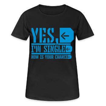 célibataire maintenant votre chance - T-shirt respirant Femme - noir - Devant - AI Model Female 172 light (172cm)