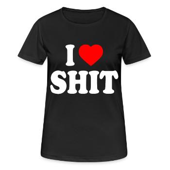 I love shit - T-shirt respirant Femme - noir - Devant - AI Model Female 172 light (172cm)