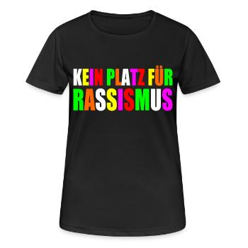 kein platz für Rassismus - Frauen T-Shirt atmungsaktiv - Schwarz - Vorne - AI Model Female 172 light (172cm)