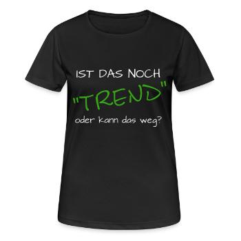 ist das noch trend oder kann das weg - Frauen T-Shirt atmungsaktiv - Schwarz - Vorne - AI Model Female 172 light (172cm)