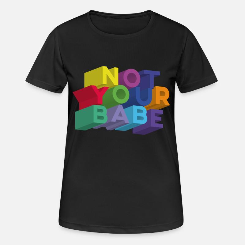 NOT YOUR BABE - Women's Breathable T-Shirt - black