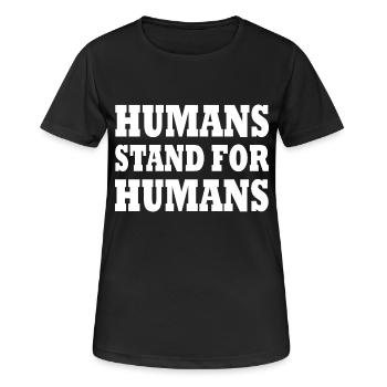 humans stand for humans - Women's Breathable T-Shirt - black - Front - AI Model Female 172 light (172cm)