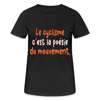 Radfahren ist die Poesie der Fahrradbewegung - Frauen T-Shirt atmungsaktiv - Schwarz - Vorne - AI Model Female 172 light (172cm)