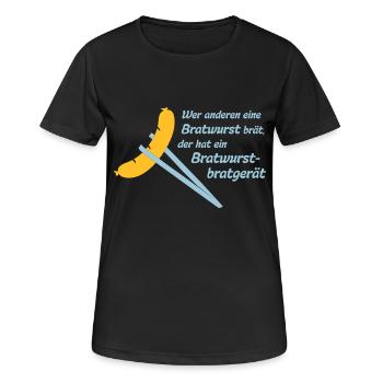 Bob: Wer anderen eine Bratwurst brät, der hat ein - Frauen T-Shirt atmungsaktiv - Schwarz - Vorne - AI Model Female 172 light (172cm)