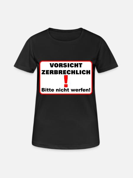 Zerbrechlich vorsicht - Frauen T-Shirt atmungsaktiv - Schwarz