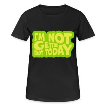 ne pas se préparer aujourd’hui - T-shirt respirant Femme - noir - Devant - AI Model Female 172 light (172cm)